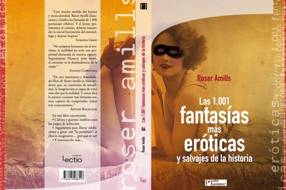 Coberta de «Las 1.001 fantasías más eróticas y salvajes de la historia», de Roser Amills