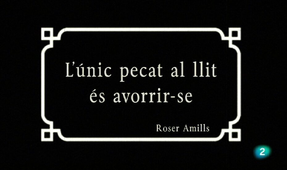 Rètol de La 2 de TVE amb la frase «L'únic pecat al llit és avorrir-se», de Roser Amills