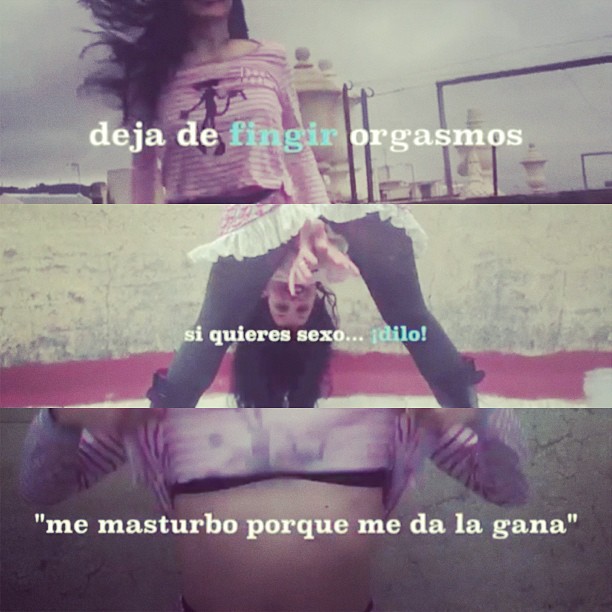 Collage de tres fotogramas con los textos «deja de fingir orgasmos», «si quieres sexo... ¡dilo!» y «me masturbo porque me da la gana»