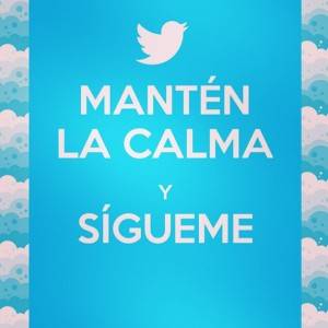manten la calma y sigueme