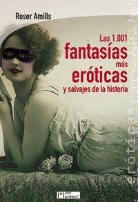 Ensayo 1001 Fantasias Mas Eroticas Roser Amills