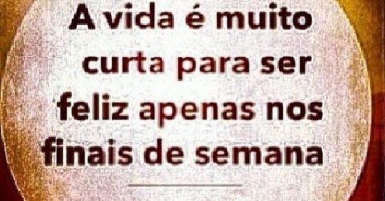 a vida e muito curta