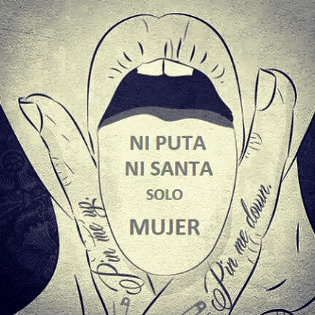 Cartel Ni Puta Ni Santa Solo Mujer