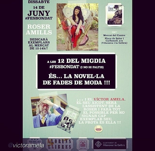 Cartel Presentacion De La Novela Se Buena En Vilanova Roser Amills Y Victor Amela