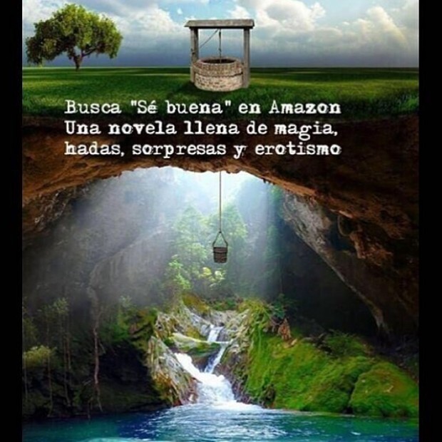 Cartel que dice: Busca Sé buena en Amazon, una novela llena de magia, hadas, sorpresas y erotismo