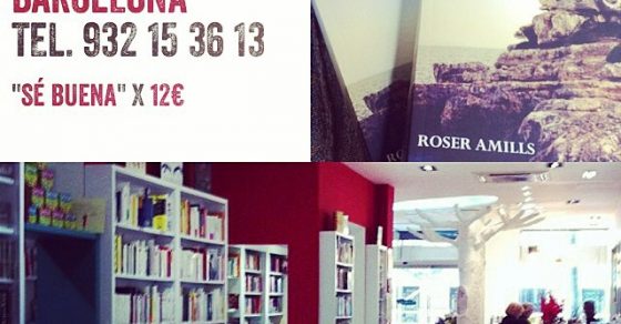 Novela Se Buena De Roser Amills En La Libreria Jaimes Barcelona