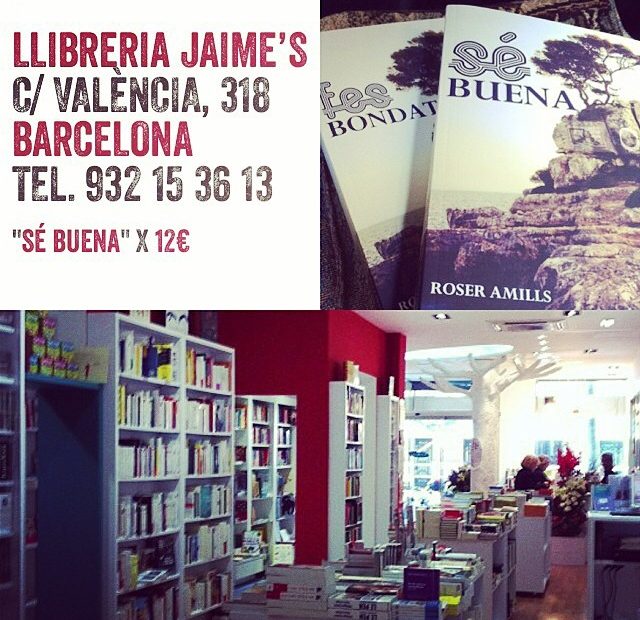 Novela Se Buena De Roser Amills En La Libreria Jaimes Barcelona