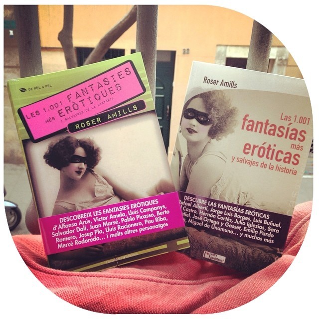 las mil i una fantasias eroticas y salvajes de roser amills libros cossetania y lectio ediciones