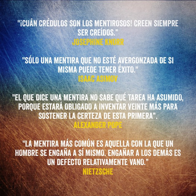 Imagen con cuatro citas célebres sobre la mentira, firmadas por Josephine Knorr, Isaac Asimov, Alexander Pope y Nietzsche