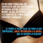 En un circo trabajaba un trapecista con sus cuatro hijos. Actuaban juntos, excepto el menor. Un día... - Roser Amills, escritora mallorquina