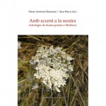 Avui dimarts, 19:30h, recital #ambaccentalaneutra de poetes mallorquines a l'Espai Mallorca :)) - Roser Amills, escritora mallorquina