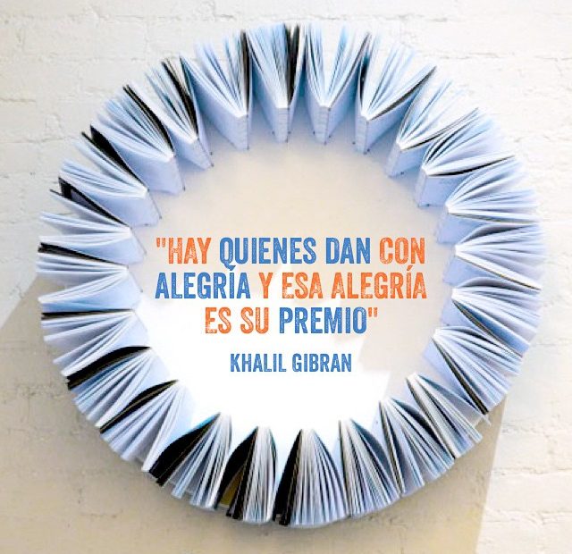 Dar Con Alegria Es El Premio