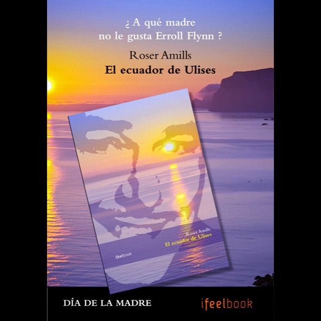 Corre a tu librería favorita a por un ejemplar de #elecuadordeulises para tu madre: le gustará saberlo todo de #errolflyn en Mallorca en los años 50 ;))