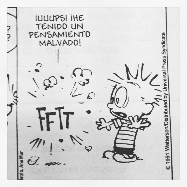 Viñeta de Calvin y Hobbes recortada de un periódico: Calvin, con el pelo de punta, dice: ¡Uuups! ¡He tenido un pensamiento malvado!
