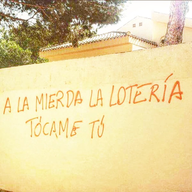 A la mierda la loteria, tocame tu