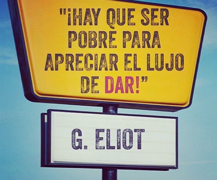 Hay Que Ser Pobre Para Apreciar El Lujo De Dar