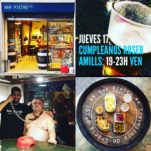 Flyer de la fiesta de cumpleaños de Roser Amills: collage con la fachada del Bar Pietro, una caña con el texto Jueves 17, cumpleaños Roser Amills, 19-23 h, ven, un hombre con collar de perro junto a un camarero y una bandeja de tapas sobre un barril