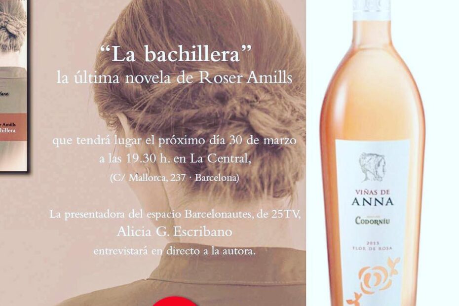 Invitació a la presentació de La bachillera a La Central, 30 de març de 2016, amb una ampolla de rosat Viñas de Anna de Codorníu