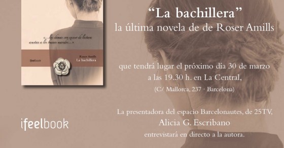 Presentacion de la novela de Roser Amills La bachillera en la Central de Barcelona
