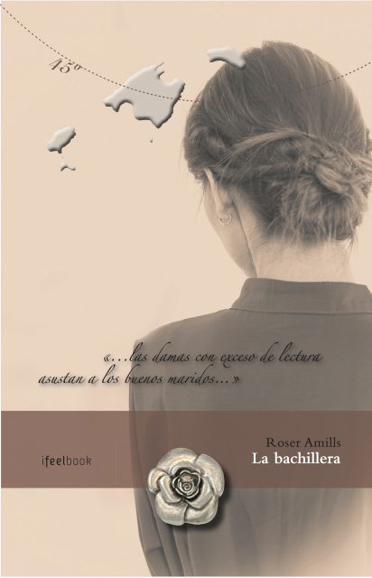la bachillera, nueva novela de roser amills