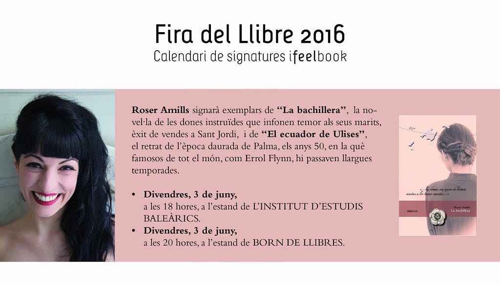 Dies 3-4 i 5 de juny seré a Mallorca a la #firallibre2016 de Palma #labachillera :))