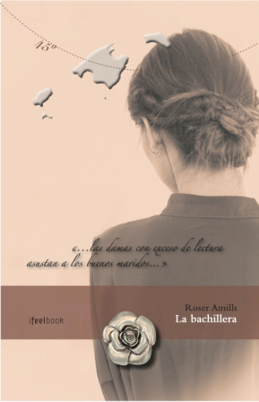 la bachillera, novela de roser amills
