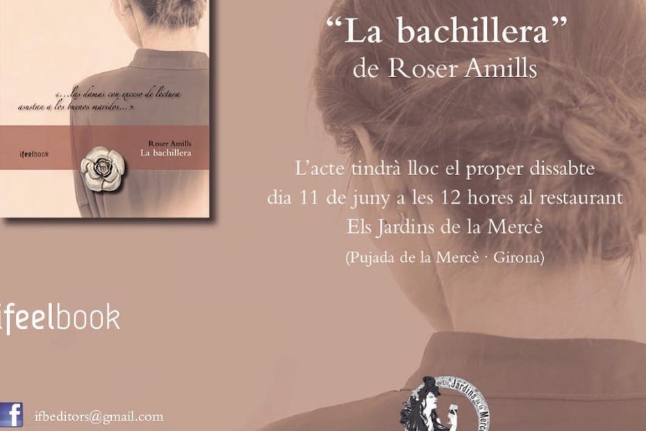 Presentacio a Girona de la novel:la la bachillera de roser amills