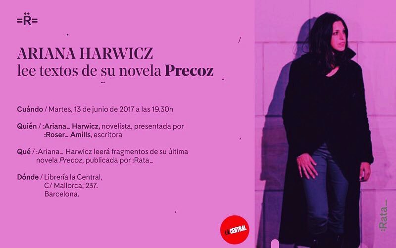 Hoy tenemos una cita: presento a la gran Ariana Harwicz en La Central a las 19h #lecturaharwicz