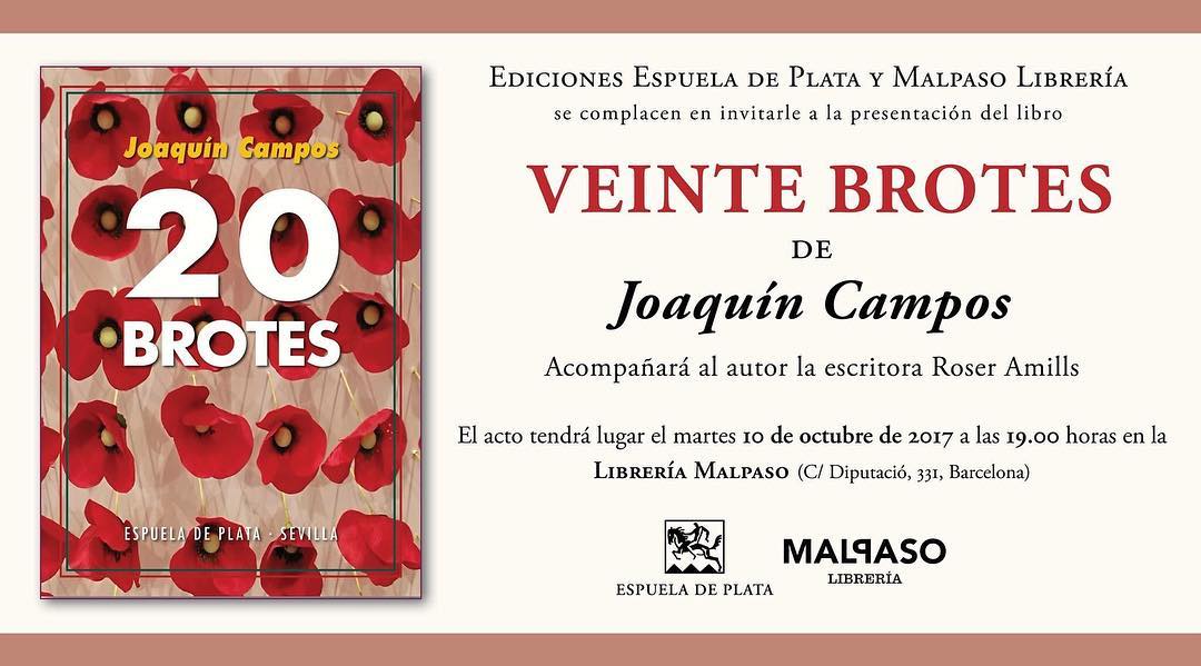Mañana martes, a las 19 h., presentaremos Veinte brotes de #JoaquinCampos en la @Malpaso.libreria Venid!