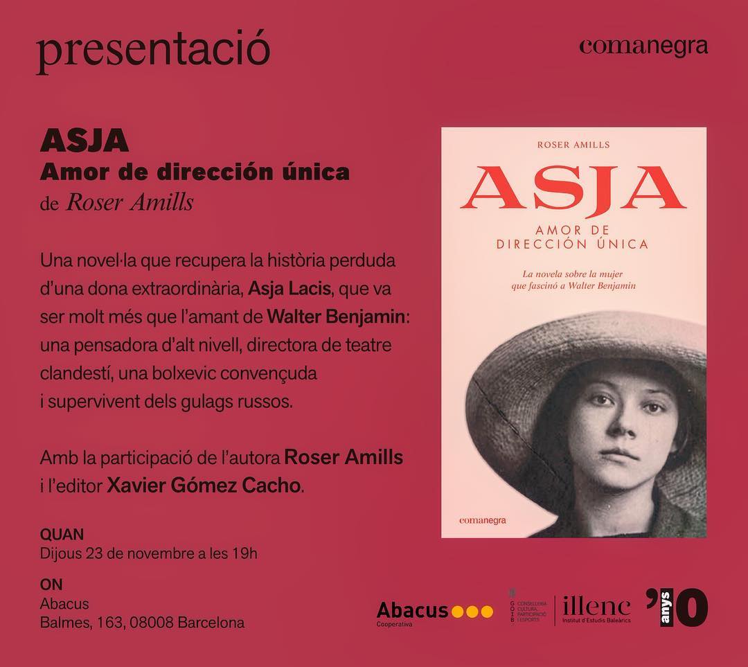 presentacion de la novela sobre asja lacis de roser amills en abacus