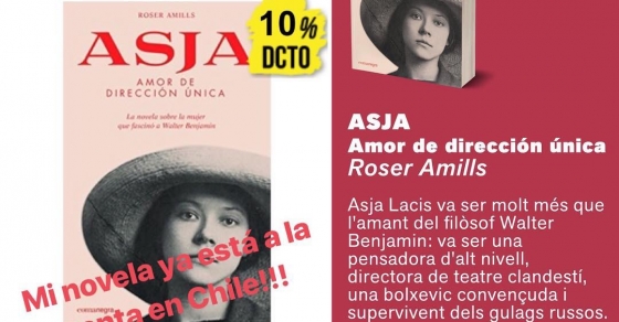 Me hace muy feliz saber que esta semana mi novela sobre la relación de Asja Lacis y Walter Benjamin se ha puesto a la venta en Chile!! 2 Me hace muy feliz saber que esta semana mi novela sobre la relación de Asja Lacis y Walter Benjamin se ha puesto a la venta en Chile!! - Roser Amills, escritora mallorquina