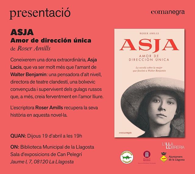 Avui a les 19h a la sala d'exposicions de Can Pelegrí, @ResIstencialiteraria organitza la presentació d'"Asja. Amor de dirección única", de @roseramills. Col·labora @Comanegra @llibrerialilla i la @bllagosta. Us hi esperem!