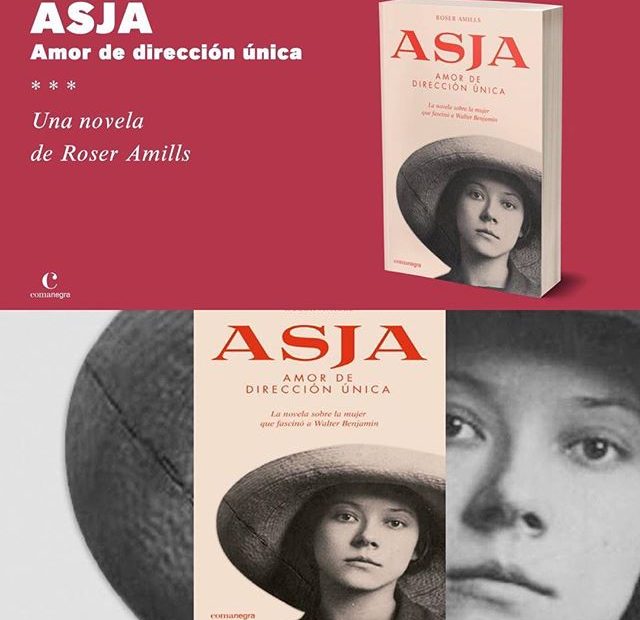La novela de roser amills sobre asja lacis y roser amills