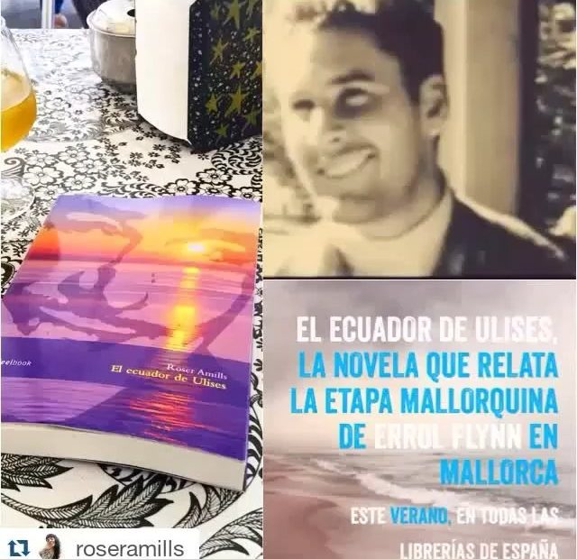 #elecuadordeulises: la novela de roser amills que relata la estancia de Errol Flynn en Mallorca en los años 50