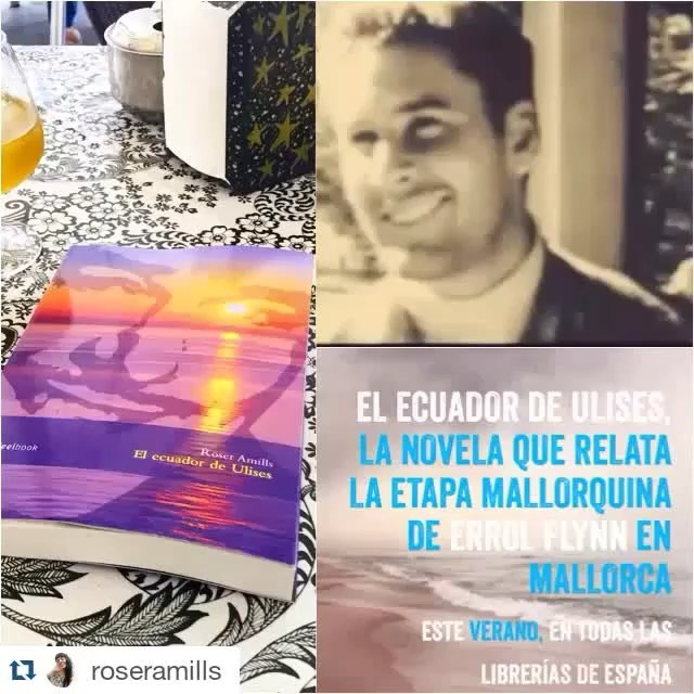 #elecuadordeulises: la novela de roser amills que relata la estancia de Errol Flynn en Mallorca en los años 50