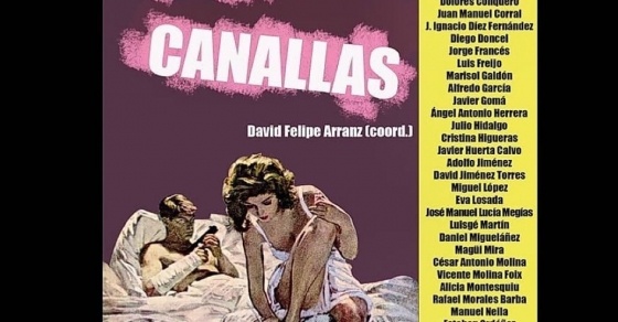antologia Amores canallas on la participación de Jesús Alcoba, Carlos Aganzo, Made de Larco, Guillermo Balmori, Jorge Eduardo Benavides, Fernando Castro Flórez, Dolores Conquero, Juan Manuel Corral, Magui Mira, Eva Losa da Casanova, entre otros, y Roser Amills.