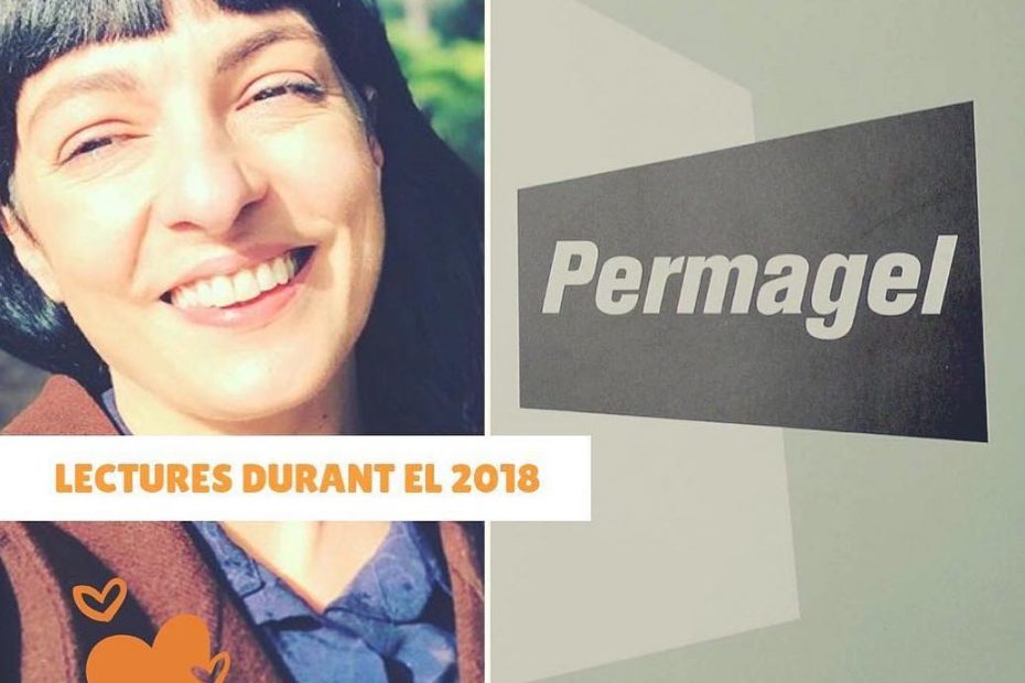 Laia Marsal Ferret Pregunta Quina Ha Estat La Lectura Mes Impactant De 2018 I Roser Amills Ha Triat Permagel D Eva Baltasar Club Editor