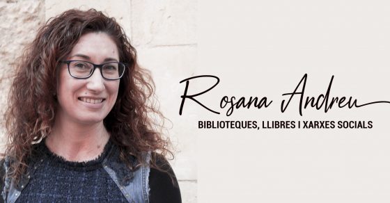 Retrato de Rosana Andreu junto a su rótulo «Biblioteques, llibres i xarxes socials»