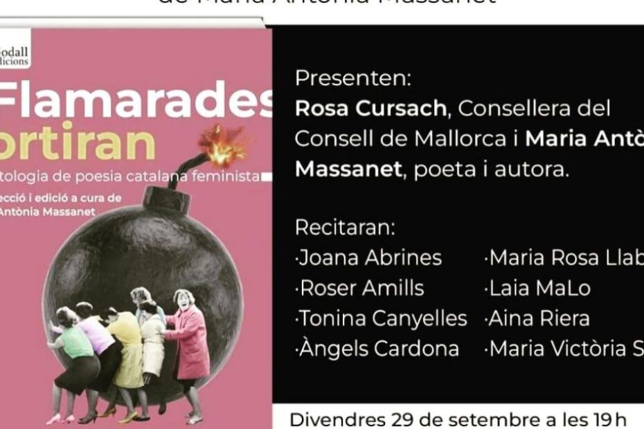 Cartell de la presentació de «Flamarades sortiran» a Can Balaguer, amb la portada del llibre (una bomba amb dones al seu interior) i la llista de poetes que recitaran, entre elles Roser Amills