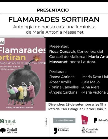 Presentació a Can Balaguer de ‘Flamarades sortiran’, antologia de poesia catalana feminista, a cura de M. Antònia Massanet