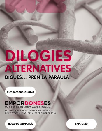Clara Oliveras i Roser Amills a la 14a edició d’Empordoneses, d’onze parelles de creadores, exposició «Dilogies alternatives»