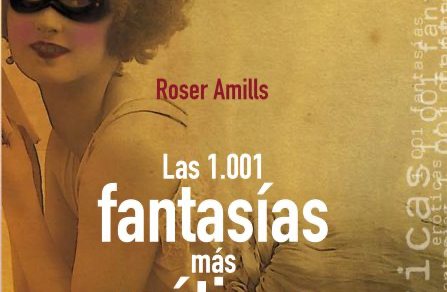 las mil y una fantasias de roser amills