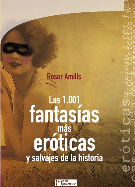 las mil y una fantasias de roser amills