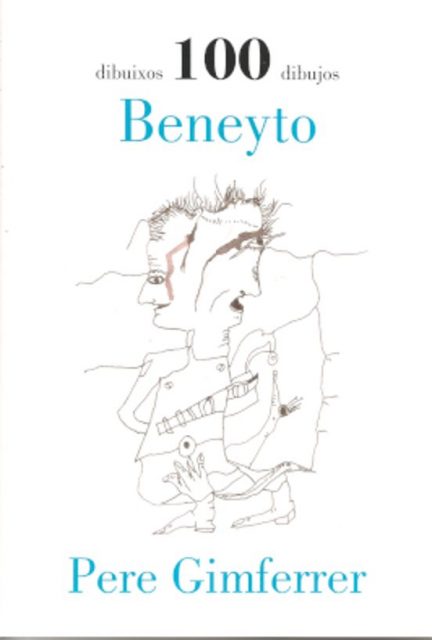 Dibuixos 100 Dibuixos Beneyto Gimferrer