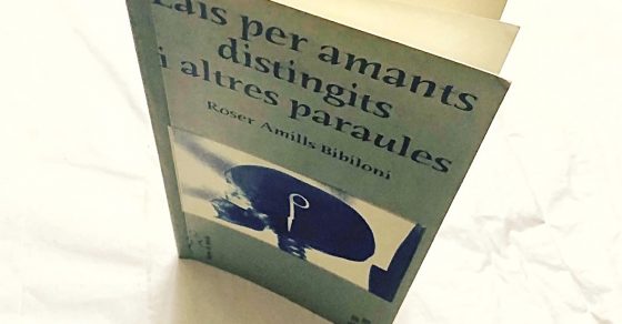Lais per amants distingits, poemari de roser amills