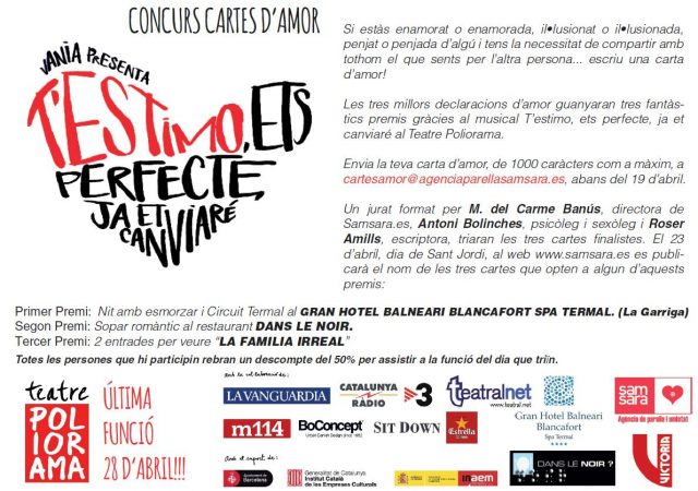 Cartel del concurso Cartes d'amor de Sant Jordi 2013 del musical T'estimo, ets perfecte, ja et canviaré, en el Teatre Poliorama, con el jurado formado por M. del Carme Banús, Antoni Bolinches y Roser Amills