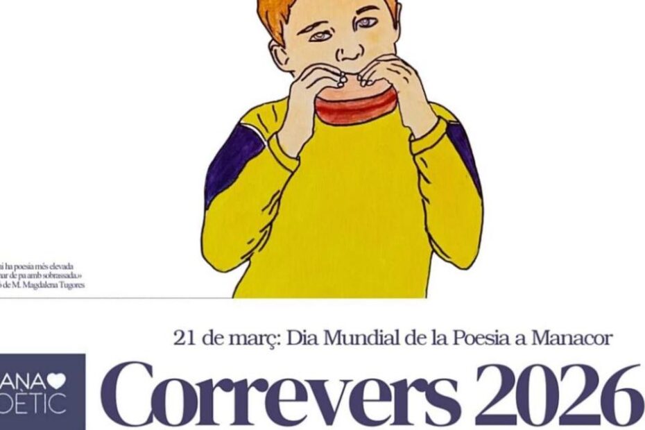 Cartell del Correvers 2026 de Manacor Poètic, amb la il·lustració d'un nen amb jersei groc que mossega un entrepà i el text «21 de març: Dia Mundial de la Poesia a Manacor»