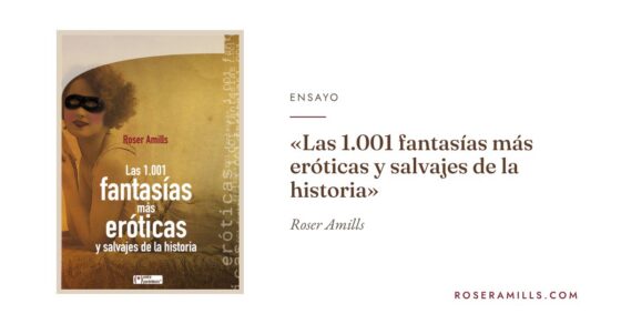 Cubierta de «Las 1.001 fantasías más eróticas y salvajes de la historia» en la web de Roser Amills