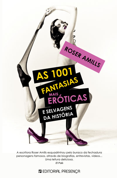 Cubierta de As 1001 Fantasias Mais Eróticas e Selvagens da História, Editorial Presença, 2013