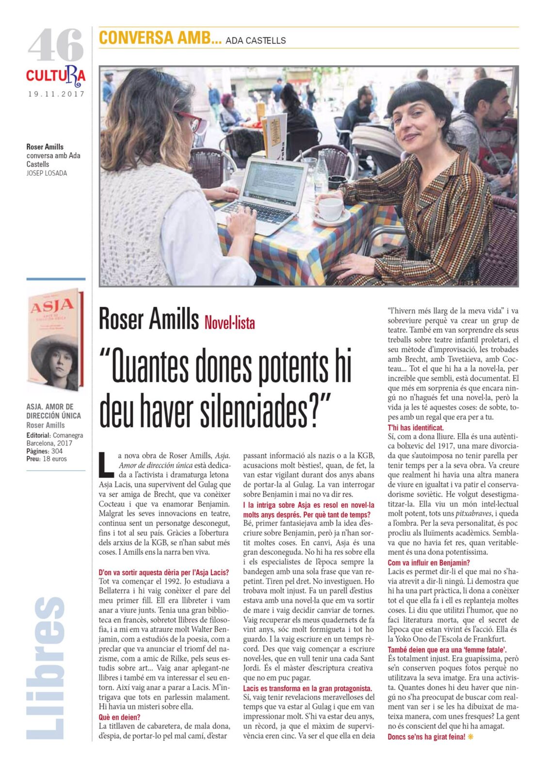 Pàgina 46 del suplement Cultura d’El Punt Avui del 19 de novembre de 2017 amb l’entrevista d’Ada Castells a Roser Amills, «Quantes dones potents hi deu haver silenciades?», i la foto de les dues conversant a una terrassa